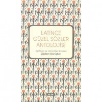 Latince Güzel Sözler Antolojisi