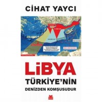 Libya Türkiye`nin Denizden Komşusudur