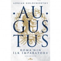 Augustus; Roma`nın İlk İmparatoru