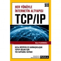 Her Yönüyle İnternetin Altyapısı TCP/IP