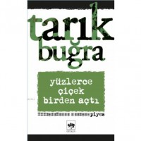 Yüzlerce Çiçek Birden Açtı