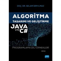 Algoritma Tasarımı ve Geliştirme - Java ve C# Programlama Dili Örnekleri