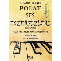 Piyano Eşlikli Polat Ses Egzersizleri Soprano; Hicaz Makamında Eser Düzenlemeleri