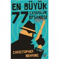 En Büyük Casusluk Hikayesi Çözülmüştür