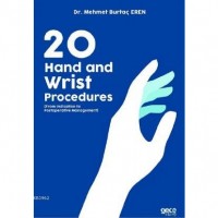 20 Hand and Wrist Procedures