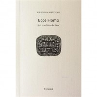 Ecce Homo; Kişi Nasıl Kendisi Olur
