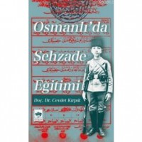 Osmanlı`da Şehzade Eğitimi