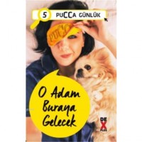 O Adam Buraya Gelecek; Pucca Günlük 5. Kitap