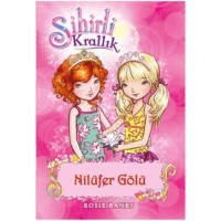 Sihirli Krallık - 10; Nilüfer Gölü