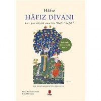 Hafız Divanı; Her Şair Büyük Ama Bir `Hafız` Değil!