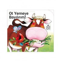 Ot Yemeye Bayılırım! 2 Yaş; Delikli Kitaplar Serisi