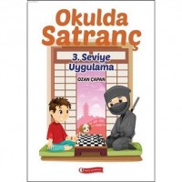 Okulda Satranç; 3. Seviye Uygulama