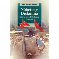 Nöbetleşe Dışlanma; Göç ve Sosyal Dışlanma Döngüsü
