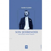 Son Şehbender; Müftüoğlu Ahmet Hikmet