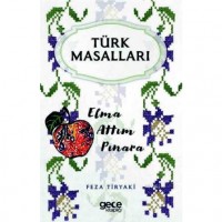 Türk Masalları; Elma Attım Pınara