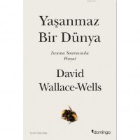 Yaşanmaz Bir Dünya; Isınma Sonrasında Hayat
