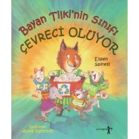 Bayan Tilki`nin Sınıfı Çevreci Oluyor