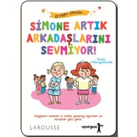 Simone Artık Arkadaşlarını Sevmiyor Duygu Okulu