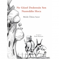 Ne Güzel Dedemsin Sen Nasreddin Hoca