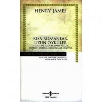 Kısa Romanlar, Uzun Öyküler Ciltli; Madam De Mauves, Daisy Miller, Erdemin Öyküsü, Ormandaki Canavar