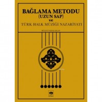 Bağlama Metodu  Uzun Sap  ve Türk Halk Müziği Nazariyatı