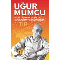 Mehmet Ali Aybar ile Söyleşi Sosyalizm ve Bağımsızlık