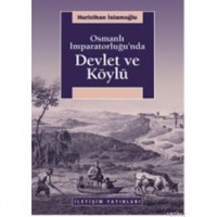 Osmanlı İmparatorluğu`nda Devlet ve Köylü