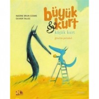 Güzelim Portakal - Büyük Kurt ve Küçük Kurt