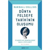 Dünya Felsefe Tarihinin Oluşumu; Filozoflar Birbirlerini Nasıl Etkiledi