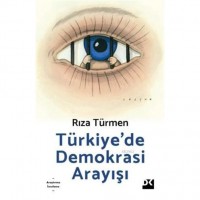 Türkiye`de Demokrasi Arayışı