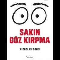 Sakın Göz Kırpma; The Staring Contest