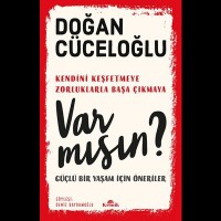 Var mısın? - Güçlü Bir Yaşam İçin Öneriler