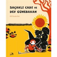 Saçaklı Cadı ve Dev Günebakan