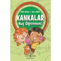 Kankalar - Kuş Öğretmeni