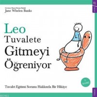 Leo Tuvalete Gitmeyi Öğreniyor; Tuvalet Eğitimi Sorunu Hakkında Bir Hikaye