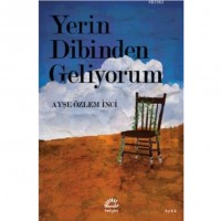 Yerin Dibinden Geliyorum