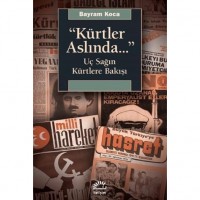 Kürtler Aslında; Uç Sağın Kürtlere Bakışı