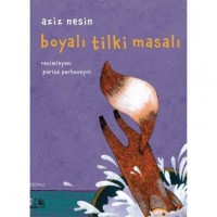 Boyalı Tilki Masalı