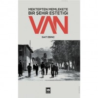 Mektepten Memlekete Bir Şehir Estetiği Van