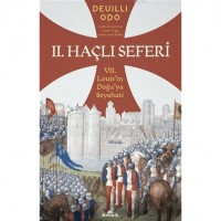 2. Haçlı Seferi; 7. Louis`in Doğu`ya Seyahati