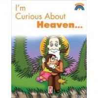 I`m Curious About Heaven; Cenneti Merak Ediyorum