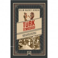 Türk Temaşası; Meddah, Karagöz, Orta Oyunu ve Temaşa Sanatı Üzerine Toplu Yazılar