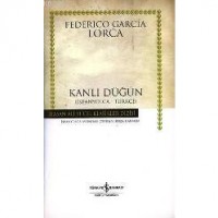 Kanlı Düğün; İspanyolca - Türkçe / Ciltli bodas De Sangre