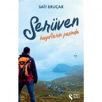 Serüven; Hayallerin Peşinde