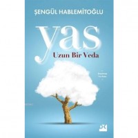 Yas; Uzun Bir Veda