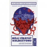 Millî Cinâyât Koleksiyonu; Geçmişten Günümüze Polisiye