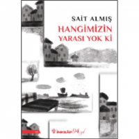 Hangimizin Yarası Yok Ki