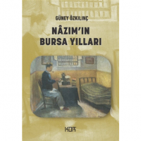 Nazım`ın Bursa Yılları