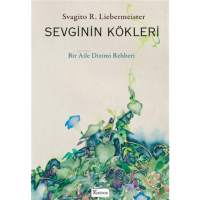 Sevginin Kökleri;Bir Aile Dizimi Rehberi