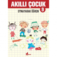 Akıllı Çocuk 9 - Oynayarak Öğren